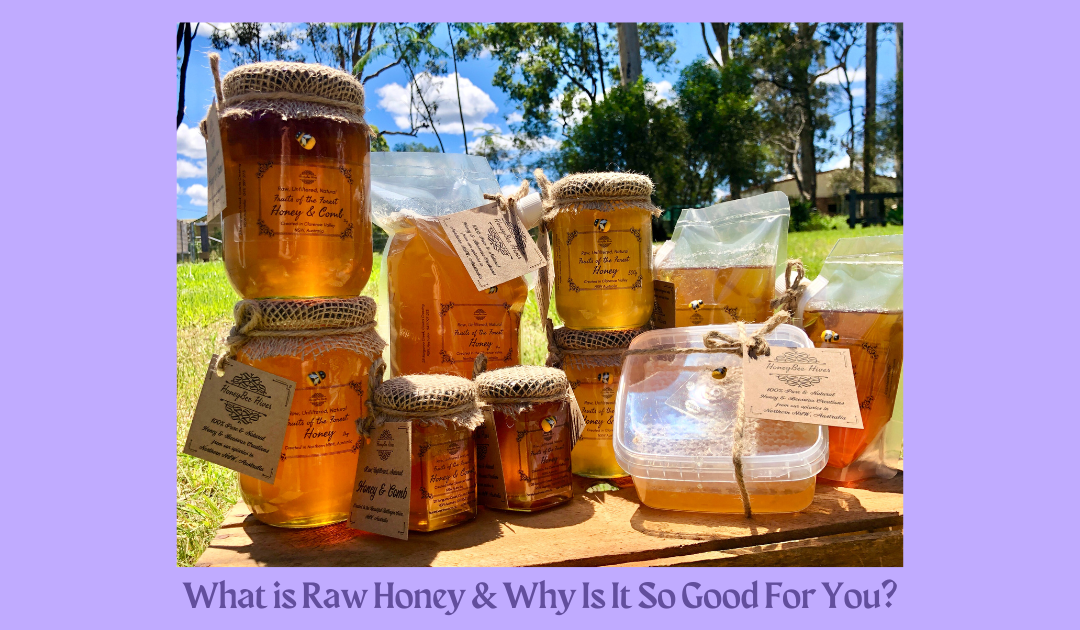 What is Raw Honey and Why Is It So Good For You banner with HoneyBee Hives honey jars.